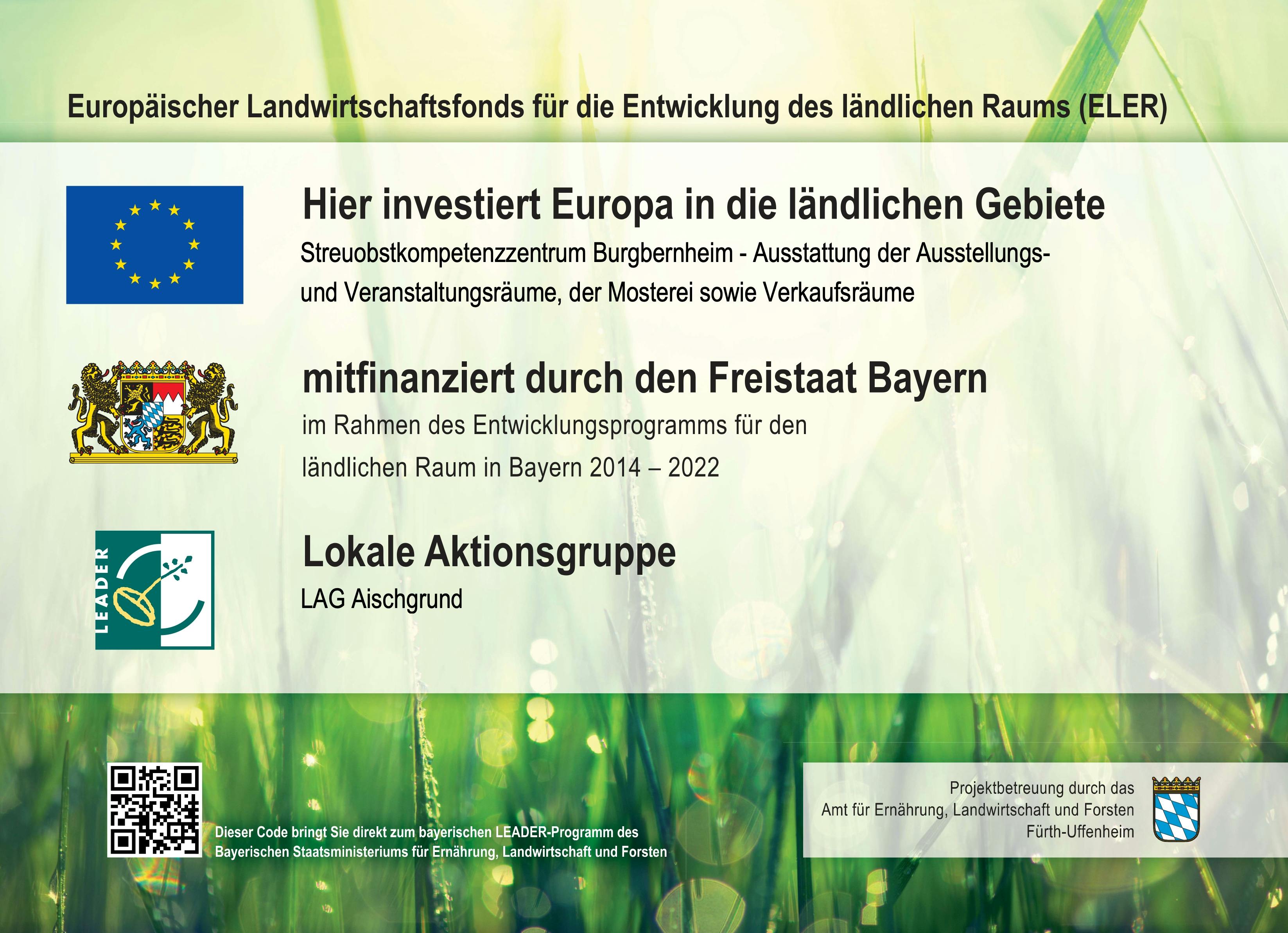 Hier investiert Europa in die ländlichen Gebiete mitfinanziert durch den Freistaat Bayern und unterstützt von der lokalen Aktionsgruppe LAG Aischgrund